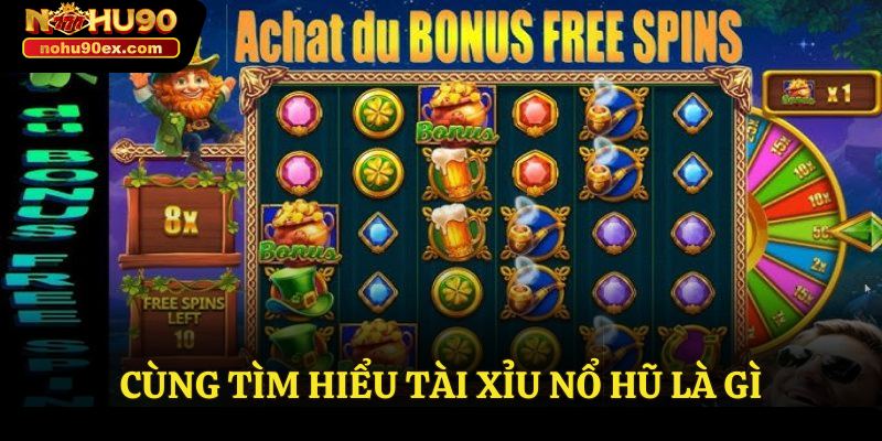 Game Tài Xỉu Nổ Hũ – Cơ Hội Làm Giàu Nhanh Chóng Có 1 0 2 2 Cùng tìm hiểu tài xỉu nổ hũ là gì