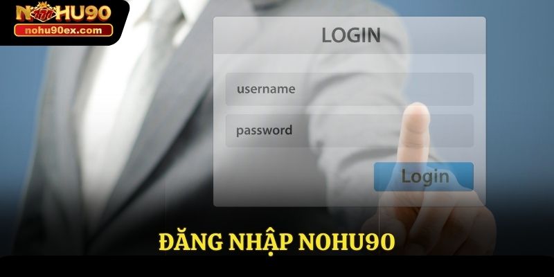 Đăng nhập Nohu90
