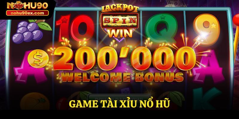game tài xỉu nổ hũ