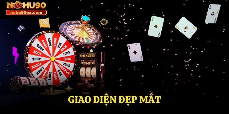NOHU90 31 Giao diện đẹp mắt giúp giải trí thú vị hơn