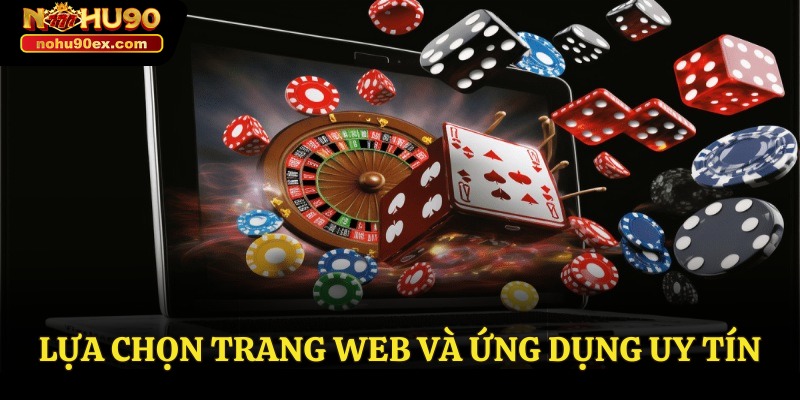 Đăng Ký Nohu90 - Hướng Dẫn Chi Tiết Cho Tân Binh 3 Lựa chọn trang web và ứng dụng uy tín