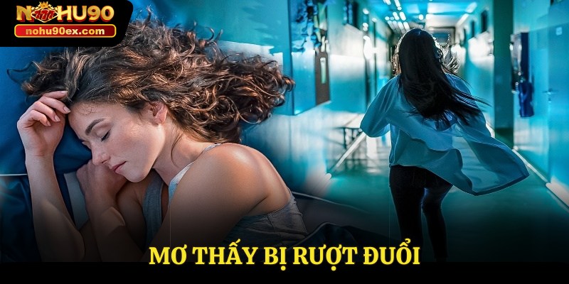 mơ thấy bị rượt đuổi