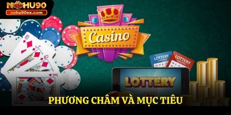 NOHU90 28 Phương châm và mục tiêu của sân chơi