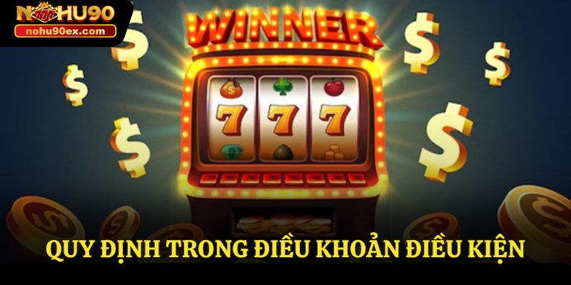 Điều Khoản Điều Kiện 3 Quy định trong điều khoản điều kiện