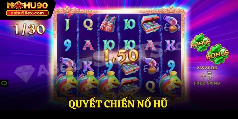 Quyết chiến nổ hũ