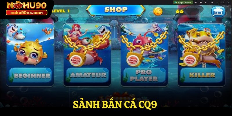 Sảnh bắn cá CQ9