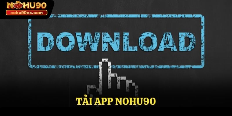 tải app Nohu90